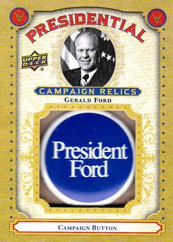 2020 Upper Deck Presidential Weekly Packs - Campaign Relic Achievements #CR-GF Gerald Ford Front