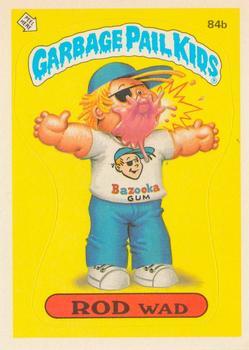 1986 Topps Garbage Pail Kids Series 3 #84b Rod Wad Front