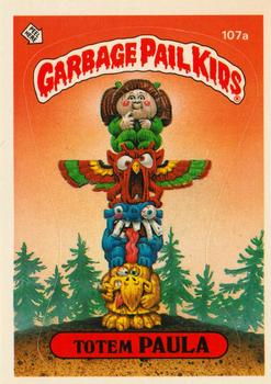 1986 Topps Garbage Pail Kids Series 3 #107a Totem Paula Front