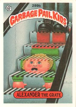 1987 Topps Garbage Pail Kids Series 7 #289b Alexander the Grate Front