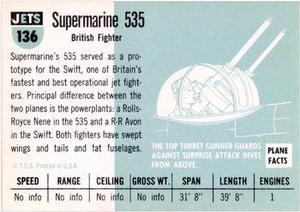 1956 Topps Jets (R707-1) #136 Supermarine 535             British fighter Back