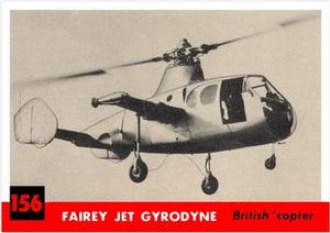 1956 Topps Jets (R707-1) #156 Fairey Jet Gyrodyne         British 'copter Front