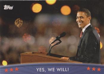 2009 Topps President Obama #89 Yes, We Will! Front