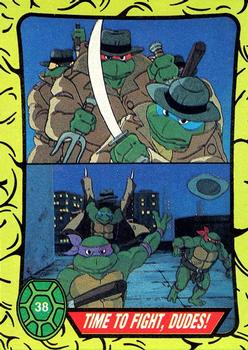 1989 Topps Teenage Mutant Ninja Turtles #38 Time To Fight, Dudes! Front