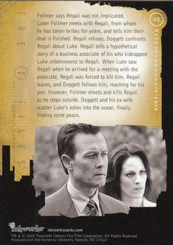 2003 Inkworks X-Files Season 9 #48 Folmer says Regali was not implicated. Later Back