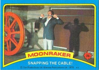 1979 Topps Moonraker #36 Snapping the cable! Front
