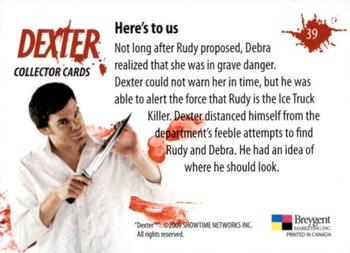 2009 Breygent Dexter Seasons 1 and 2 #39 Here's to us Back