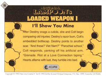 1993 Eclipse Loaded Weapon 1 #86 I'll Show You Mine Back