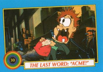 1991 Topps Tiny Toon Adventures #30 The last Word: 