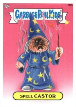 2013 Garbage Pail Kids Brand New Series 2 #79b Spell Castor Front