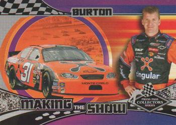 2005 Press Pass Collectors Series Making the Show #MS 27 Jeff Burton Front
