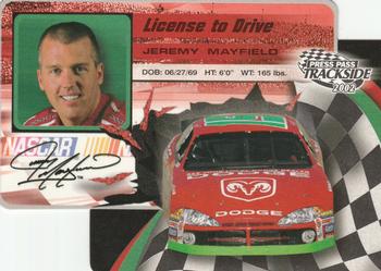 2002 Press Pass Trackside - License to Drive Die Cuts #LDP 22 Jeremy Mayfield Front