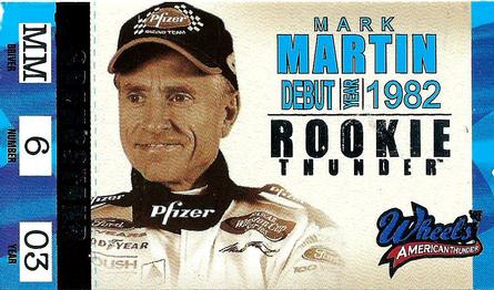 2003 Wheels American Thunder - Rookie Thunder #RT 19 Mark Martin Front