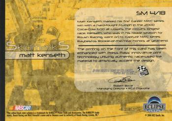 2004 Press Pass Eclipse - Skidmarks #SM 4 Matt Kenseth Back