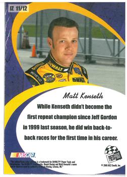 2005 Press Pass Premium - In the Zone #IZ 11 Matt Kenseth Back