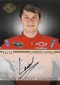 2011 Wheels Main Event - Main Event Marks Gold #ME-LC Landon Cassill Front