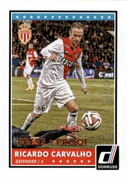 2015 Donruss - Bronze Press Proof #19 Ricardo Carvalho Front