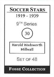 1998 Fosse Soccer Stars 1919-1939 : Series 9 #30 Harold Wadsworth Back