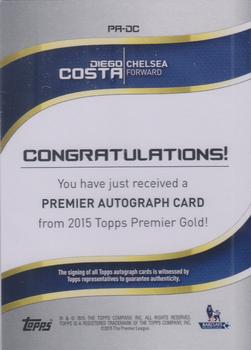 2015 Topps Premier Gold - Premier Autographs Orange #PA-DC Diego Costa Back