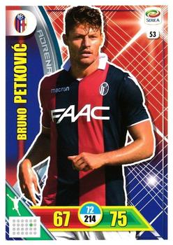 2017-18 Panini Adrenalyn XL Calciatori #53 Bruno Petkovic Front