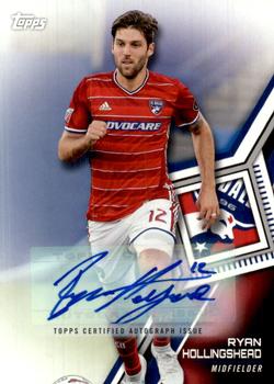 2018 Topps MLS - Autographs #151 Ryan Hollingshead Front