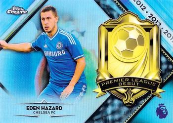 2018-19 Topps Chrome Premier League - Premier League Debuts #PD-EH Eden Hazard Front