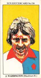 1978-79 The Sun Soccercards #530 John Waddington Front