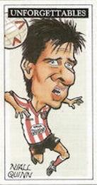 1999 Unforgettables Sunderland #NNO Niall Quinn Front