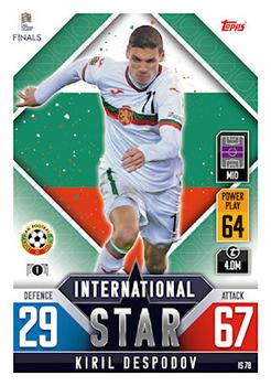 2022-23 Topps Match Attax 101 Road to UEFA Nations League Finals - International Star #IS78 Kiril Despodov Front