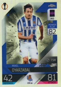 2022-23 Topps Match Attax UEFA Champions League & UEFA Europa League - Chrome Preview #CR 12 Mikel Oyarzabal Front