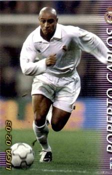 2002-03 Panini Liga Megafichas #151 Roberto Carlos Front