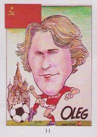 1990 Pronostocos Los Grandes del Futbol Mundial (1930-1990) #11 Oleg Blokhin Front