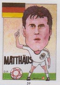 1990 Pronostocos Los Grandes del Futbol Mundial (1930-1990) #59 Lothar Matthaus Front