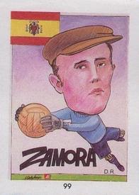 1990 Pronostocos Los Grandes del Futbol Mundial (1930-1990) #99 Ricardo Zamora Front