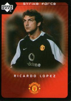 2003 Upper Deck Manchester United Strike Force #95 Ricardo Lopez Front