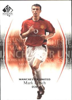 2004 SP Authentic Manchester United #58 Mark Lynch Front