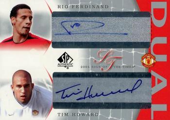 2004 SP Authentic Manchester United - Sign of the Times Dual Signature #DA-RT Rio Ferdinand / Tim Howard Front