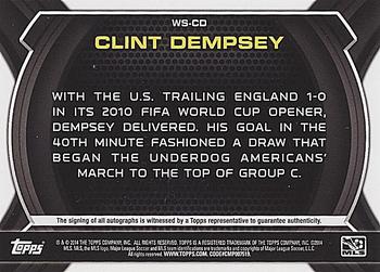 2014 Topps MLS - World's Stage Autographs #WS-CD Clint Dempsey Back