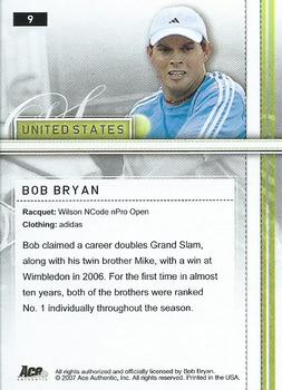 2007 Ace Authentic Straight Sets - Bronze #9 Bob Bryan Back