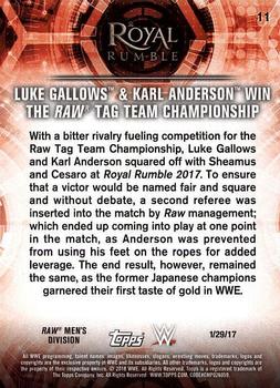 2018 Topps WWE Road To Wrestlemania - Bronze #11 Luke Gallows & Karl Anderson win the Raw Tag Team Championship - Royal Rumble 2017 - 1/29/17 Back