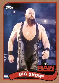 2018 Topps WWE Heritage - Bronze #13 Big Show Front