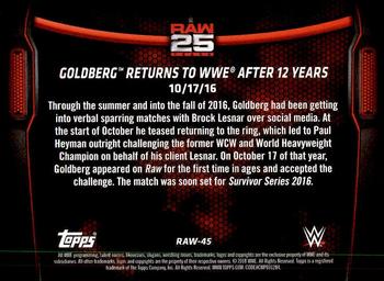 2018 Topps WWE Then Now Forever - 25 Years of Raw #RAW-45 Goldberg Returns To WWE After 12 Years Back