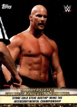 2019 Topps WWE SummerSlam - SummerSlam's Greatest Matches & Moments #GM-15 Stone Cold Steve Austin wins the Intercontinental Championship Front