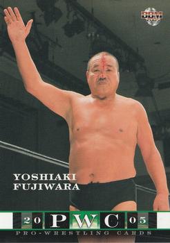 2005 BBM Pro Wrestling #219 Yoshiaki Fujiwara Front
