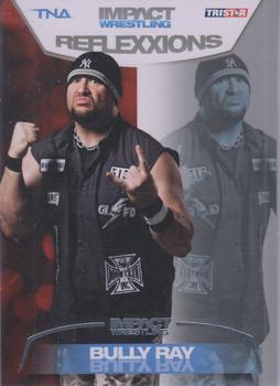 2012 TriStar Impact TNA Reflexxions - Silver #12 Bully Ray  Front