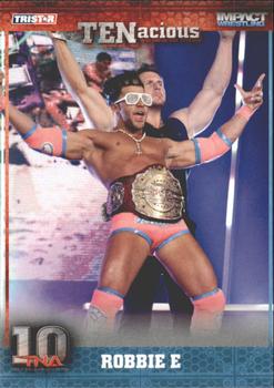 2012 TriStar Impact TNA TENacious #34 Robbie E Front