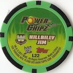 2011 Topps WWE Power Chipz - Legends #L22 Hillbilly Jim Back