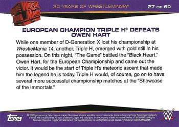 2014 Topps WWE Road to Wrestlemania - 30 Years of Wrestlemania #27 European Champion Triple H Defeats Owen Hart Back