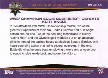 2014 Topps WWE Road to Wrestlemania - 30 Years of Wrestlemania #39 WWE Champion Eddie Guerrero Defeats Kurt Angle Back